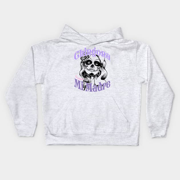 chingona como mi madre Kids Hoodie by savage land 